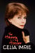 The Happy Hoofer - THE MUST-READ MEMOIR FROM BELOVED NATIONAL TREASURE AND STAR OF CELEBRITY TRAITORS CELIA IMRIE