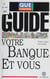 Votre banque et vous - Faites valoir vos droits