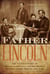 Father Lincoln - The Untold Story of Abraham Lincoln and His Boys--Robert, Eddy, Willie, and Tad