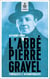 L' abbé Pierre Gravel, syndicaliste et ultranationaliste - Syndicaliste et ultranationaliste
