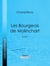 Les Bourgeois de Molinchart - Tome I