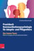 Praxisbuch Kommunikation für Adoptiv- und Pflegeeltern - Das Innere Team: Hilfen im Umgang mit traumatisierten Kindern