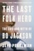 The Last Folk Hero - The Life and Myth of Bo Jackson