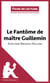 Le Fantôme de Maître Guillemin d'Évelyne Brisou-Pellen - Analyse complète et résumé détaillé de l'oeuvre