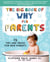 The Big Book of "Why" for Parents - 75 Tips and Tricks for New Parents