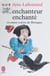 L'Enchanteur enchanté - Et autres contes de Bretagne