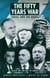 The Fifty Years War - Israel and the Arabs