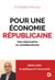 Pour une économie républicaine : Une alternative au néolibéralisme - Une alternative au néolibéralisme