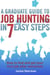 A Graduate Guide to Job Hunting in Seven Easy Steps - How to find your first job after university