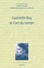 Gabrielle Roy et l'art du roman - suivi de Les Vacances, texte inédit de Gabrielle Roy