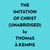 The Imitation Of Christ (Unabridged)
