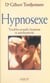 Hypnosexe - Troubles sexuels, hypnose et autohypnose