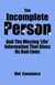 The Incomplete Person and The Missing "Life" Information That Gives Us Bad Lives