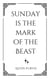 Sunday Is The Mark of The Beast