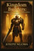 Kingdom Builders: Raising a  Generation of Faithful Warriors Part One and Two