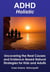 ADHD Holistic: Uncovering the Real Causes and Evidence-Based Natural Strategies for Kids and Adults