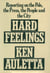 Hard Feelings - Reporting on the Pols, the Press, the People and the City