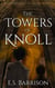 The Towers of Knoll - The Life & Death Cycle, #3