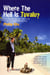 Where The Hell Is Tuvalu? - How I became the law man of the world's fourth-smallest country