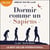 Dormir comme un sapiens