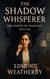 The Shadow Whisperer: The Keeper of Shadows Series - Book One - Keeper of Shadows, #1