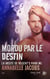 Mordu par le destin - La Meute de Regent's Park #6