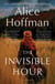 The Invisible Hour - A Novel