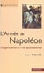 L'armée de Napoléon : organisation et vie quotidienne