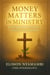 Money Matters in Ministry: Stewardship Without Losing the Mission