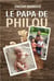 Le papa de Philou