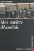 Mes papiers d'Arménie