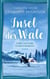 Insel der Wale - Lebe, als gäbe es kein Morgen - Insel der Wale, #1