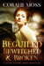 Beguiled, Bewitched, & Broken - A Sister Witches Urban Fantasy, #4