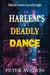 Harlem's Deadly Dance