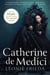 Catherine de Medici - Renaissance Queen of France