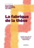 La Fabrique de la thèse