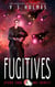 Fugitives (Stars Edge: Nel Bently Book 5) - Nel Bently Books, #5