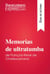 Memorias de ultratumba de François-René de Chateaubriand (Guía de lectura) - Resumen y análisis completo