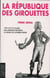 La République des girouettes - (1789-1815 ... et au-delà) Une anomalie politique : La France de l'extrême centre