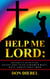 Help Me Lord: 365 Daily Spiritual Devotions to Help Men Meet, Date, and Attract Men