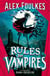 Rules for Vampires - The irresistibly spooky Halloween treat!