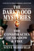 The Darkwood Mysteries (10): The Conspiracies of Shadow & Fire - The Darkwood Mysteries, #10