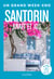 Santorin, Anafi, Ios Guide Un Grand Week-end