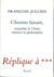 Chemin faisant. Connaître la Chine, relancer la philosophie. Réplique à ***