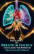 The Science of Breath & Energy – Unlocking the Power of Pranayama & Therapy - MYSTIC WELLNESS LAB, #6