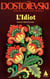 L’Idiot volume 3 (roman préparatoire)