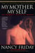 My Mother/My Self - The Daughter's Search for Identity