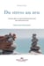Du stress au zen - Comment gérer son stress professionnel et privé (sans médicaments tueurs)