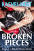 Broken Pieces - Bits & Pieces, #1