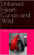 Untamed Heart: Curves and Wild